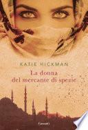 La donna del mercante di spezie
