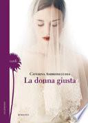La donna giusta