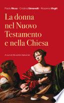 La donna nel Nuovo Testamento e nella Chiesa