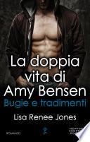 La doppia vita di Amy Bensen. Bugie e tradimenti