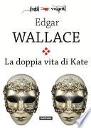 La doppia vita di Kate