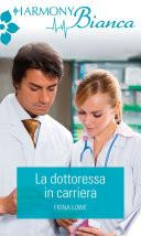 La dottoressa in carriera