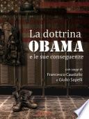 La dottrina Obama e le sue conseguenze. Gli Stati Uniti e il mondo, un nuovo inizio?