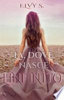 Là, dove nasce l'infinito
