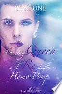 La Drag Queen e il re degli Homo Pomp
