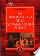 La drammaturgia della settimana santa in Italia