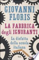 La fabbrica degli ignoranti