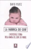 La fabbrica dei geni