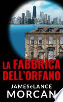 La Fabbrica Dell'Orfano