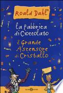 La fabbrica di cioccolato-Il grande ascensore di cristallo