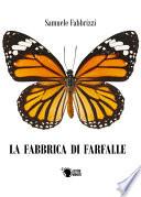 La fabbrica di farfalle