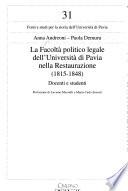 La facoltà politico legale dell'Università di Pavia nella Restaurazione (1815-1848)