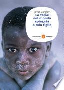 La fame nel mondo spiegata a mio figlio