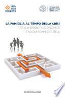 La famiglia al tempo della crisi. Tra vulnerabilità economica e nuove forme di tutela