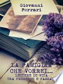 La famiglia che vorrei...