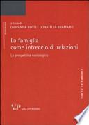 La famiglia come intreccio di relazioni. La prospettiva sociologica