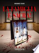 La famiglia è sacra!
