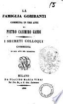 La famiglia Goribanti commedia in tre atti di Pietro Casimiro Gandi