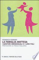 La famiglia «in»attesa. I genitori omosessuali e i loro figli