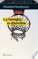 La famiglia in disordine
