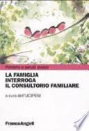 La famiglia interroga il consultorio familiare