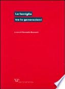 La famiglia tra le generazioni