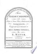 La Farfaletta, l'Amore, e la Primavera. Three Italian Canzonets, with Harp or Piano Forte&Tamborine, to one, Accompaniment ... Op. 12. Bk. 1