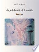 La farfalla dalle ali di cristallo