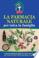 La farmacia naturale per tutta la famiglia