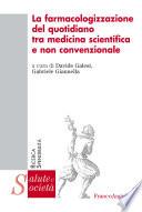 La farmacologizzazione del quotidiano tra medicina scientifica e non convenzionale