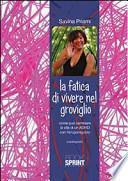 La fatica di vivere nel groviglio