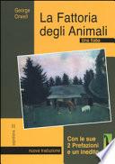 La fattoria degli animali. Una fiaba