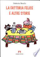 La fattoria felice e altre storie