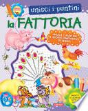 La fattoria. Unisci i puntini