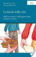 La favola della crisi