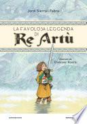 La favolosa leggenda di Re Artù