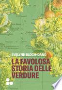 La favolosa storia delle verdure