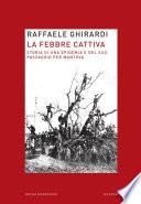 LA FEBBRE CATTIVA