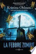 La febbre zombie