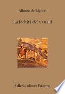 La fedeltà de' vassalli