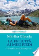 La felicità ai miei piedi