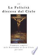 La Felicità discesa dal Cielo
