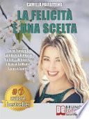 La Felicità È Una Scelta