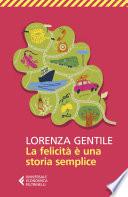 La felicità è una storia semplice