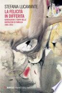 La felicità in differita