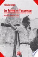 La ferita e l'assenza