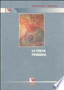 La ferita primaria