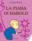 La fiaba di Harold. Ediz. a colori