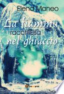 La fiamma racchiusa nel ghiaccio