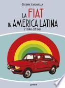 La FIAT in America Latina (1946-2014)